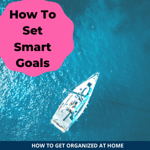How To Set Smart Goals And Actually Achieve Them?