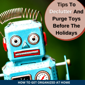 How To Declutter Toys Before Christmas?