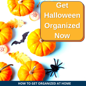 How To Get Organized For Halloween
