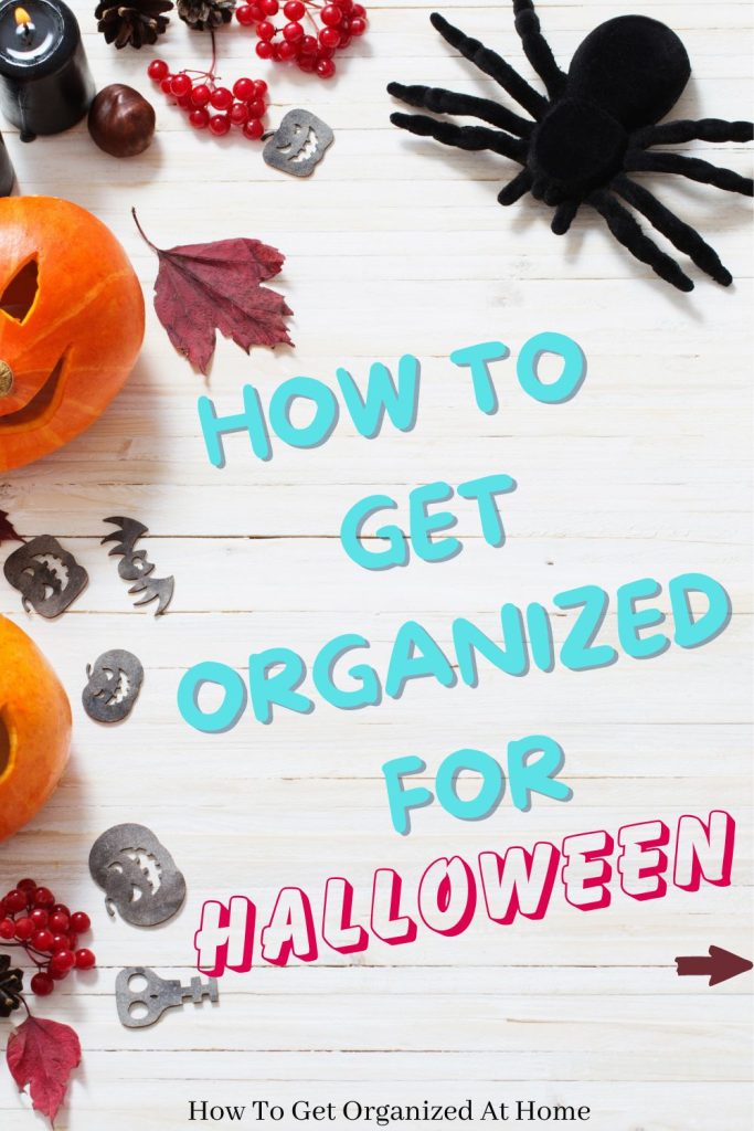 how to get organized halloween