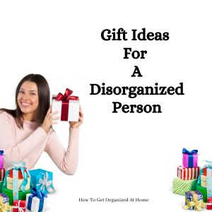 An Amazing Gift Guide To Help A Disorganized Person