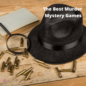 The Best Murder Mystery Games