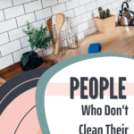 don't clean
