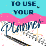 Get Organized By Using Your Plan