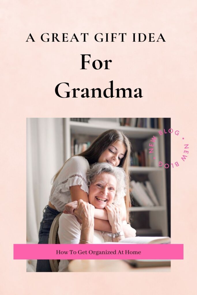A Great Gift Idea For Grandma