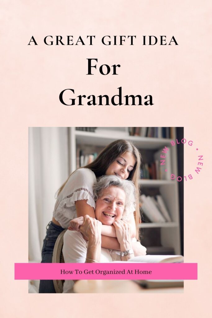 Awesome Ideas For Mother's Day Gifts For Grandma