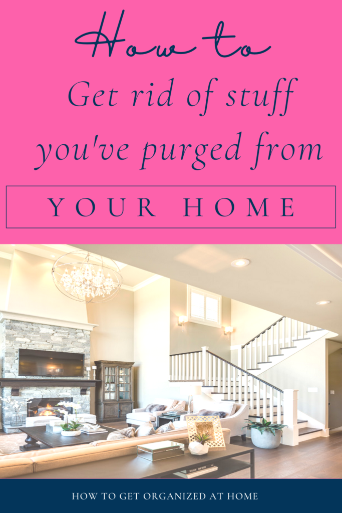 How To Get Rid Of Stuff You've Purged From Your Home
