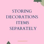 The Best Way To Store Christmas Decorations (1)