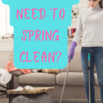 Have You Wondered Why You Need To Spring Clean Your Home?