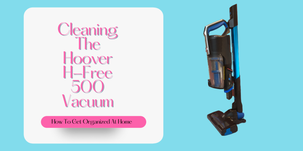 Cleaning The Hoover H-Free 500 Vacuum