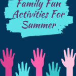 Activities For Summer Fun