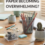 Do You Feel Like You Have Too Much Paper