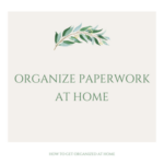 Organize Paperwork at home