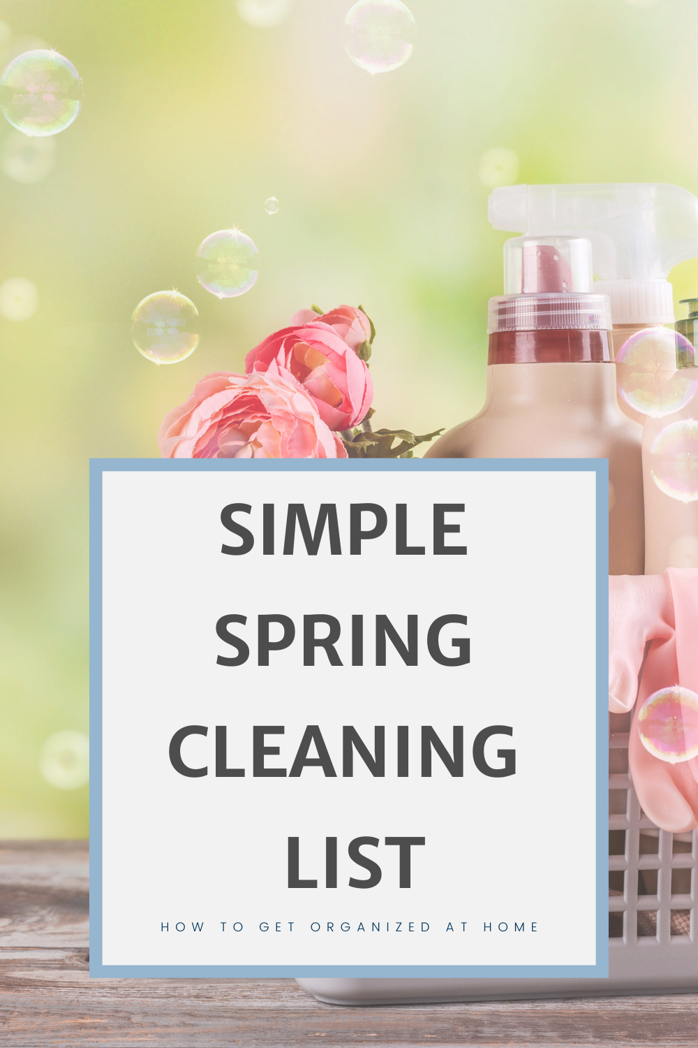 A Simple Spring Cleaning Checklist