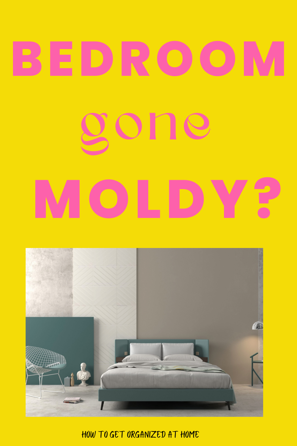 How To Get Rid Of Mold In The Bedroom