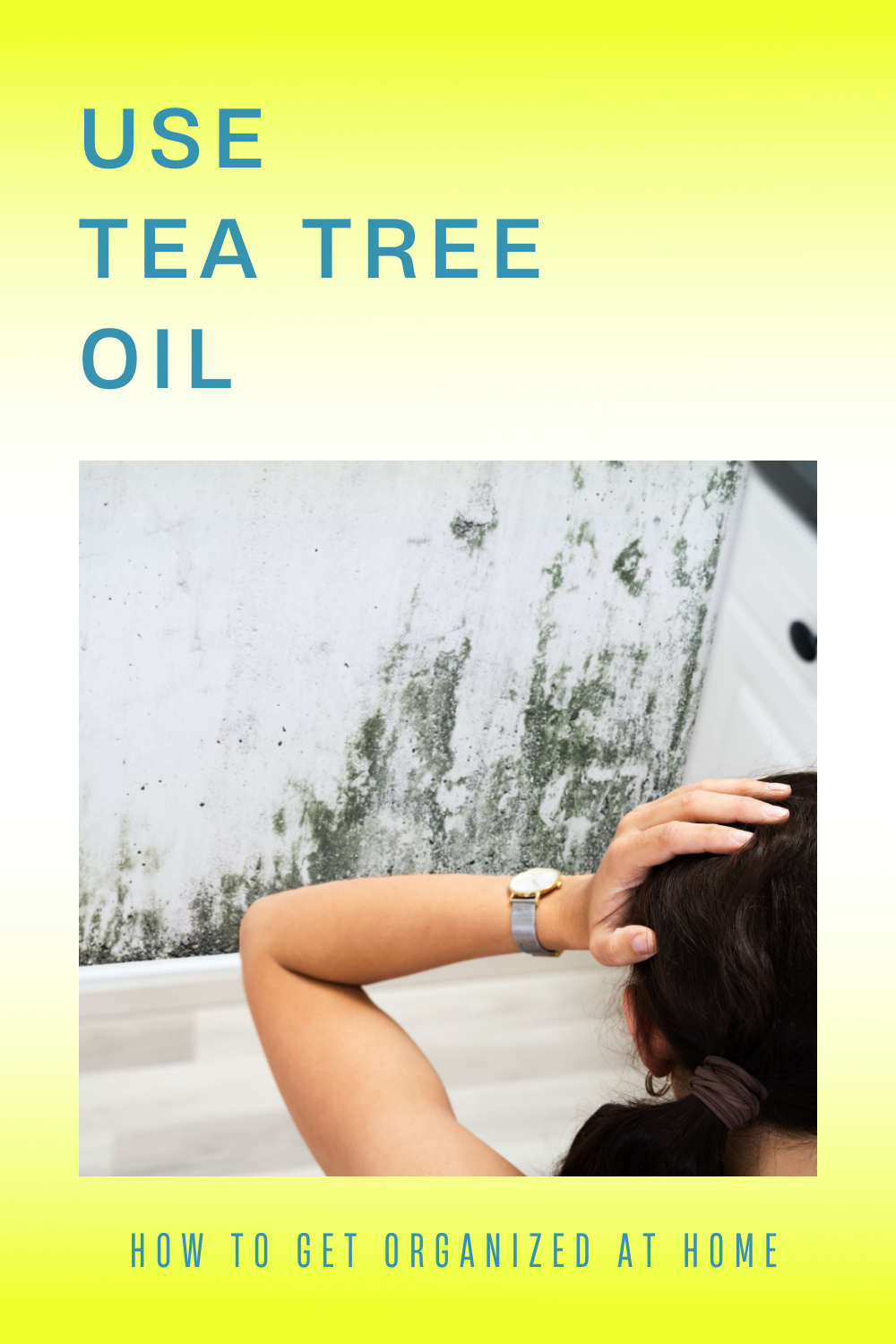 https://howtogetorganizedathome.com/wp-content/uploads/2022/06/use-tea-tree-oil.png