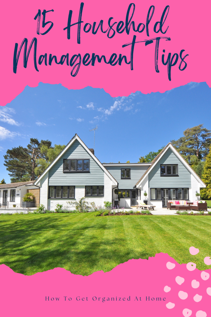 Organize Your Home With A Home Management Tips