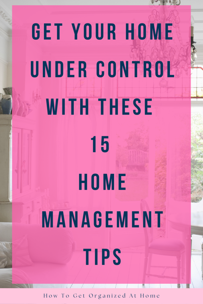 Home Management Top Tips For Busy Moms