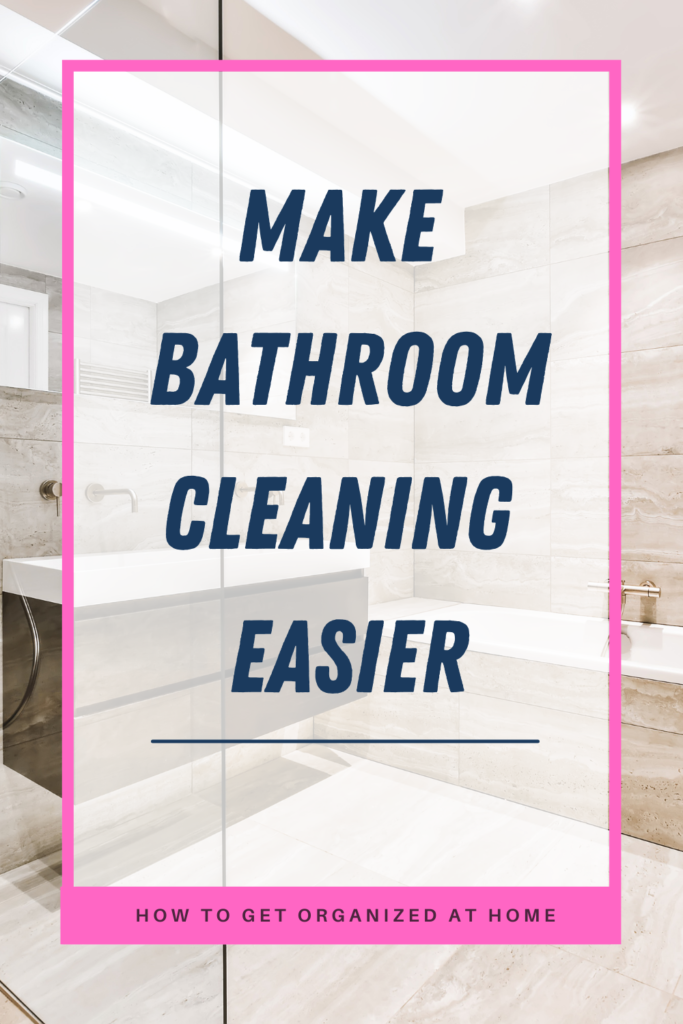 Use Routines To Help Bathroom Cleaning