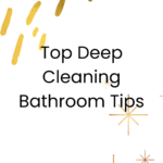 Get Your Bathroom Deep Cleaned Today