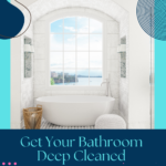Top Tips And Ideas For Bathroom Cleaning