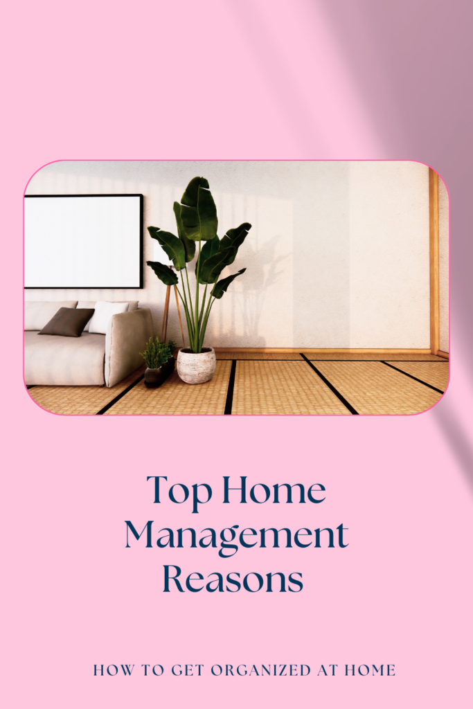 Get Your Home Organized With Home Management