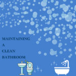 How To Clean And Maintain A Bathroom