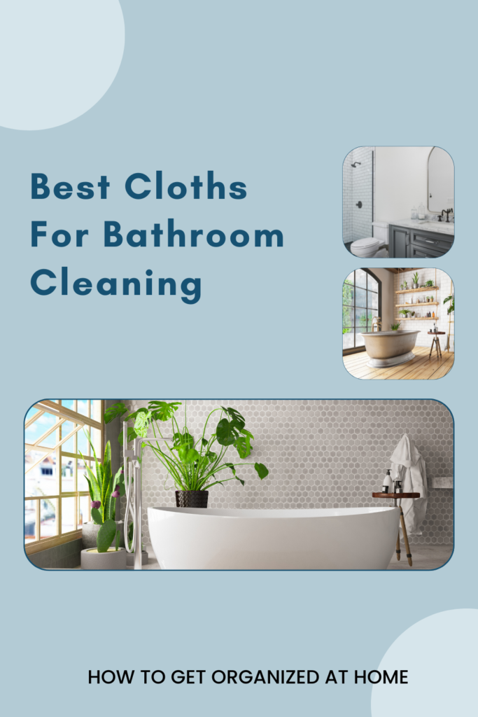 What Cloths To Buy To Clean Your Bathroom