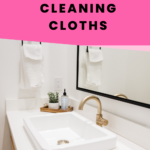 Best Cloths For Bathroom Cleaning