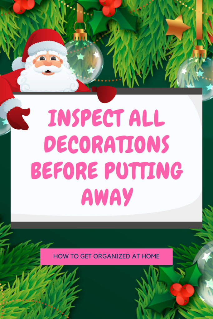 Inspect All Decorations Before Putting Away