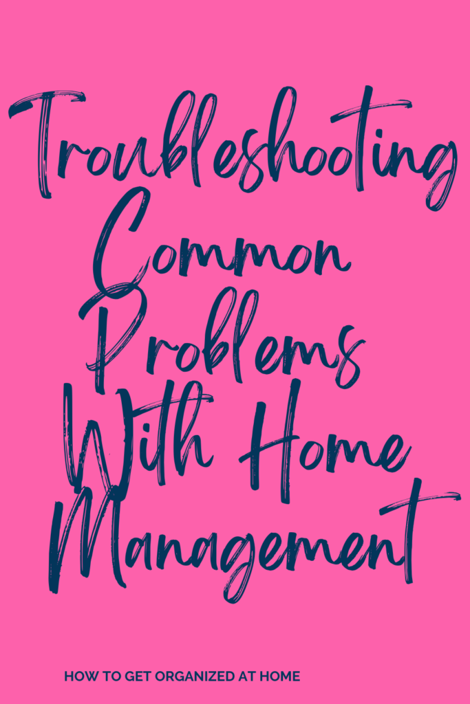 Troubleshooting Common Problems With Home Management