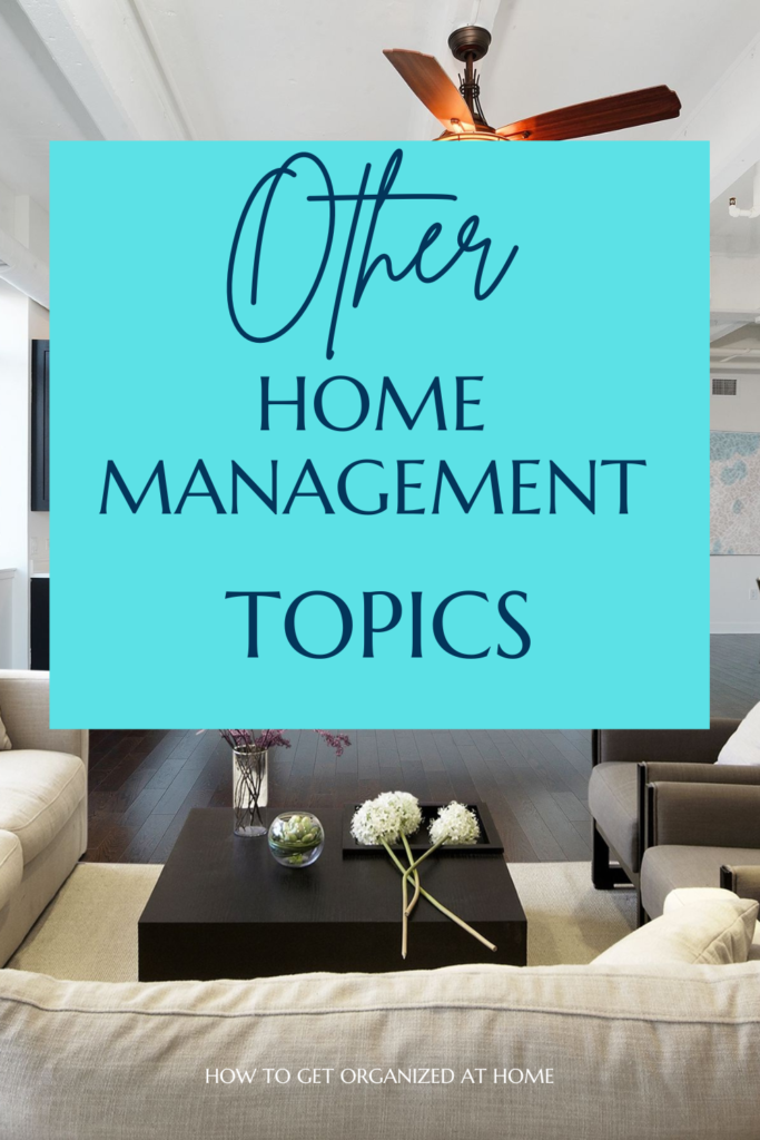other home management topics