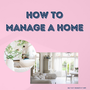 How To Manage A Home