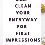 Deep Clean Entryway For First Impressions