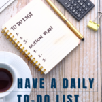 Have A Daily To-Do List