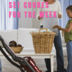 Set Chores For The Week