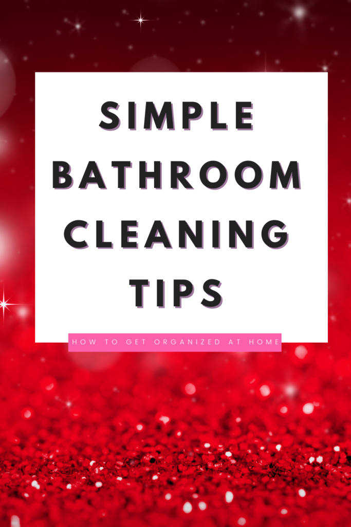 Simple Bathroom Cleaning Tips