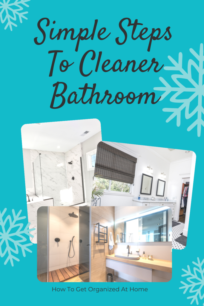 Simple Steps To Cleaner Bathroom