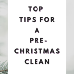Top Tips For Pre-Christmas Clean