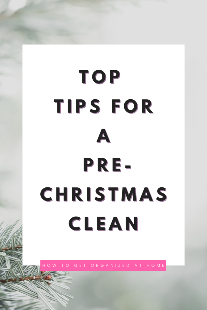 Top Tips For Pre-Christmas Clean