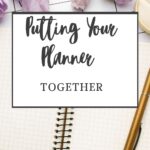 Putting Your Planner Together