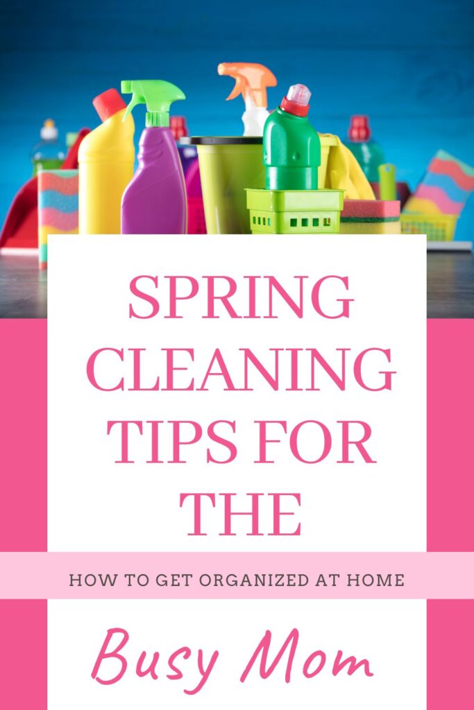 Spring Cleaning Tips for the Busy Mom