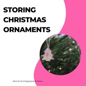 The Best Ways To Store Your Christmas Ornaments