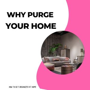 Why Purge Your Home