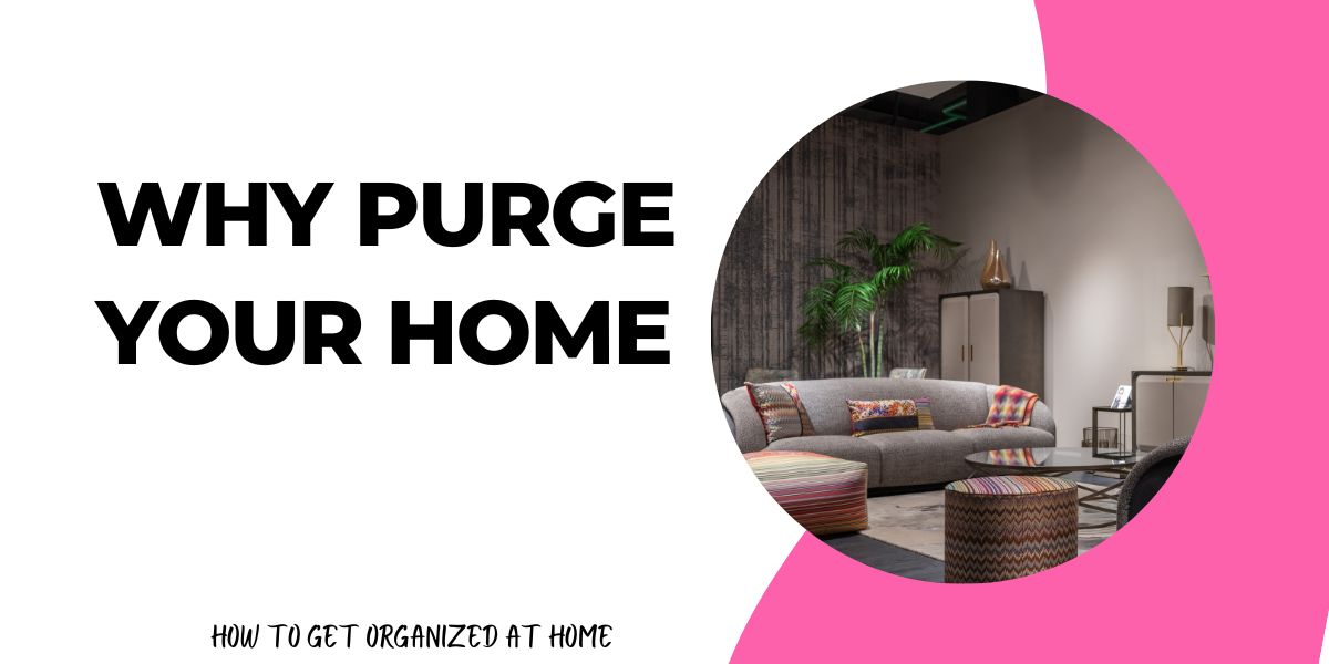 Why Purge Your Home