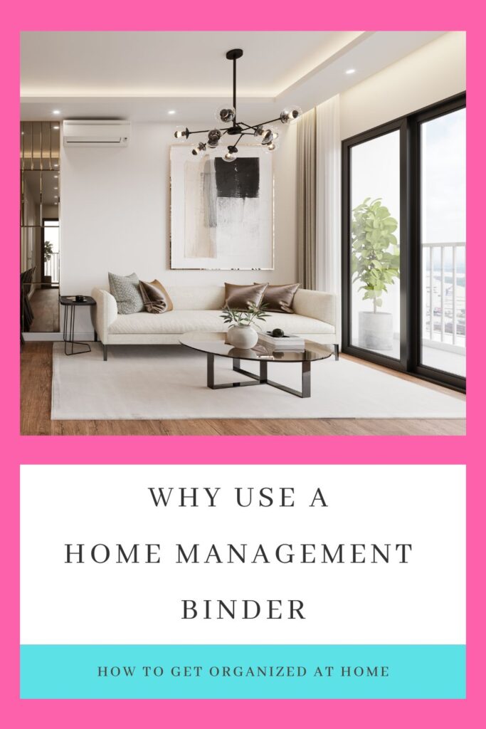 Why Use A Home Management Binder