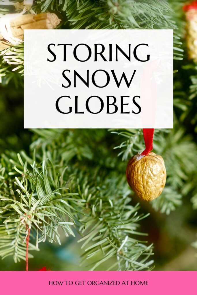 Storing Snow Globes