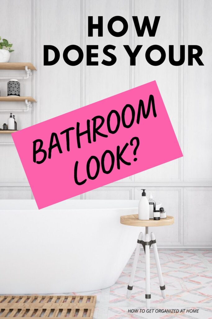 How Does Your Bathroom Look