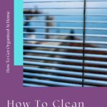 How To Clean Moldy Blinds