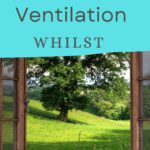 Consider Ventilation Whilst Cleaning Mold